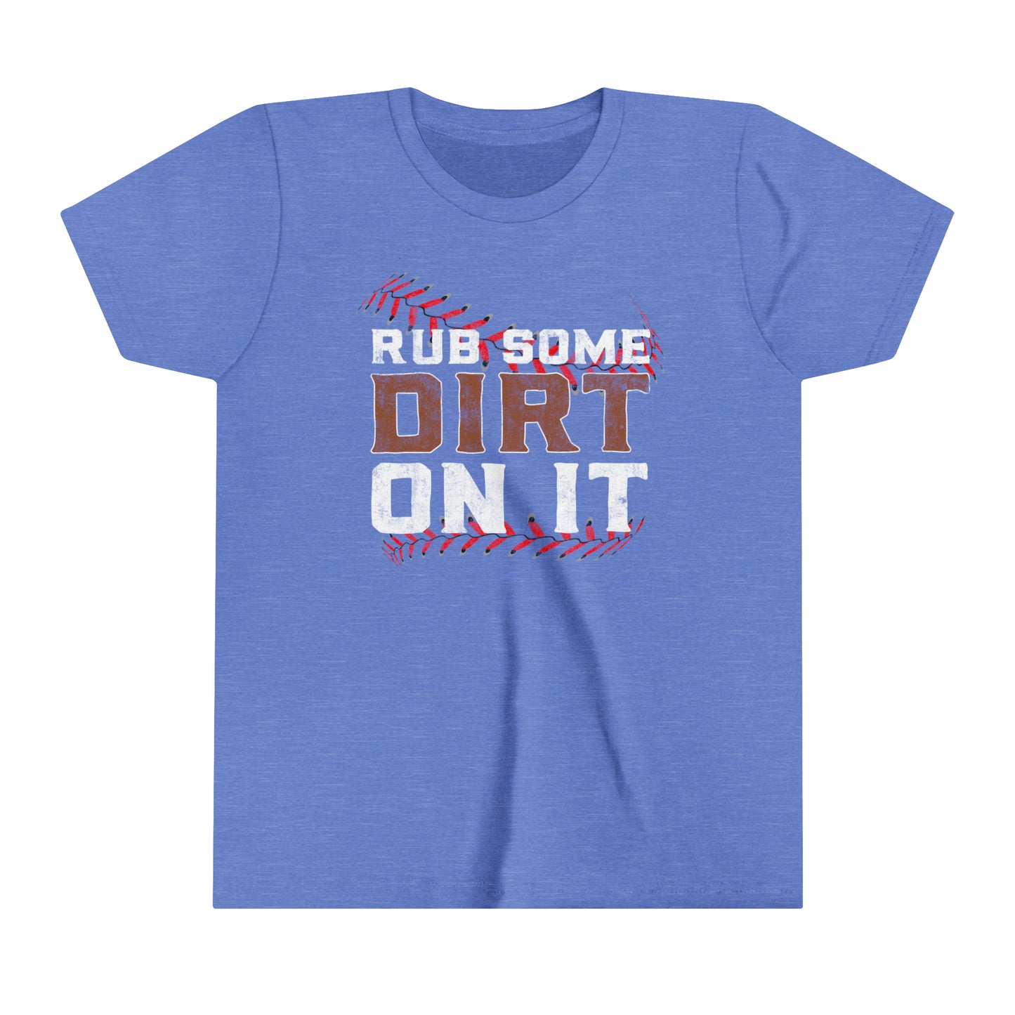 Baseball - Rub Some Dirt On It - Youth Short Sleeve Tee