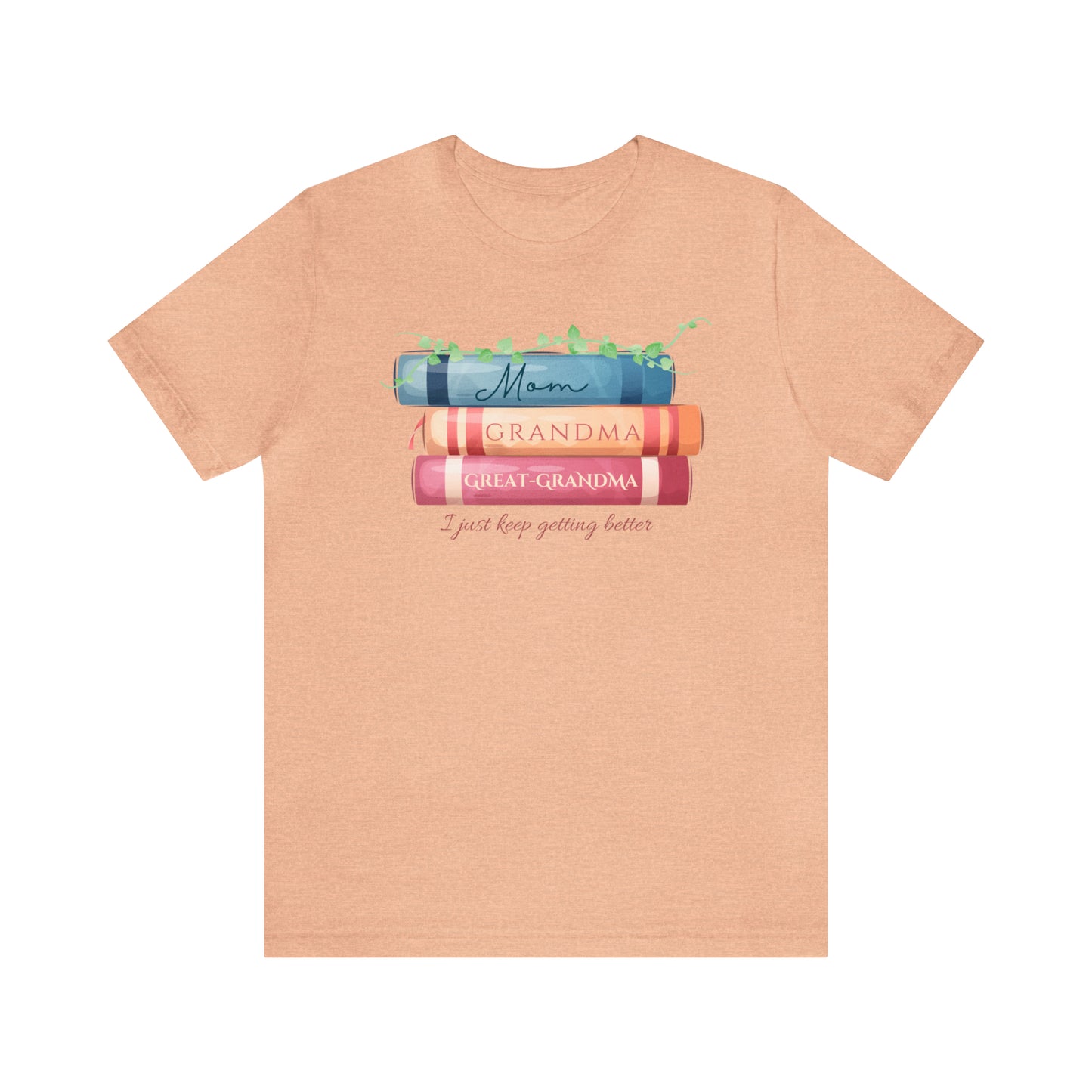 Mom, Grandma, Great-Grandma Books Shirt - Bella Canvas