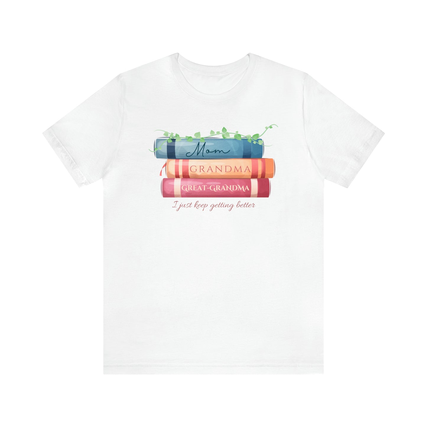 Mom, Grandma, Great-Grandma Books Shirt - Bella Canvas