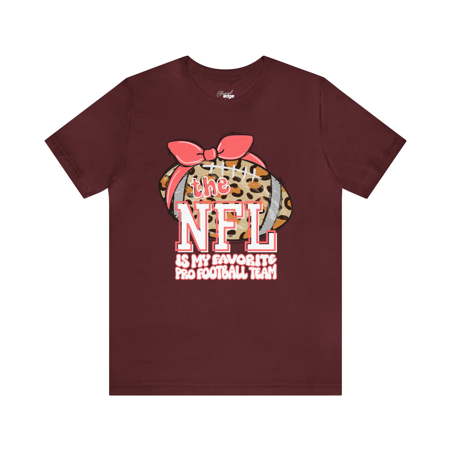 The NFL Is My Favorite - Bella+Canvas Adult Short Sleeve Tee