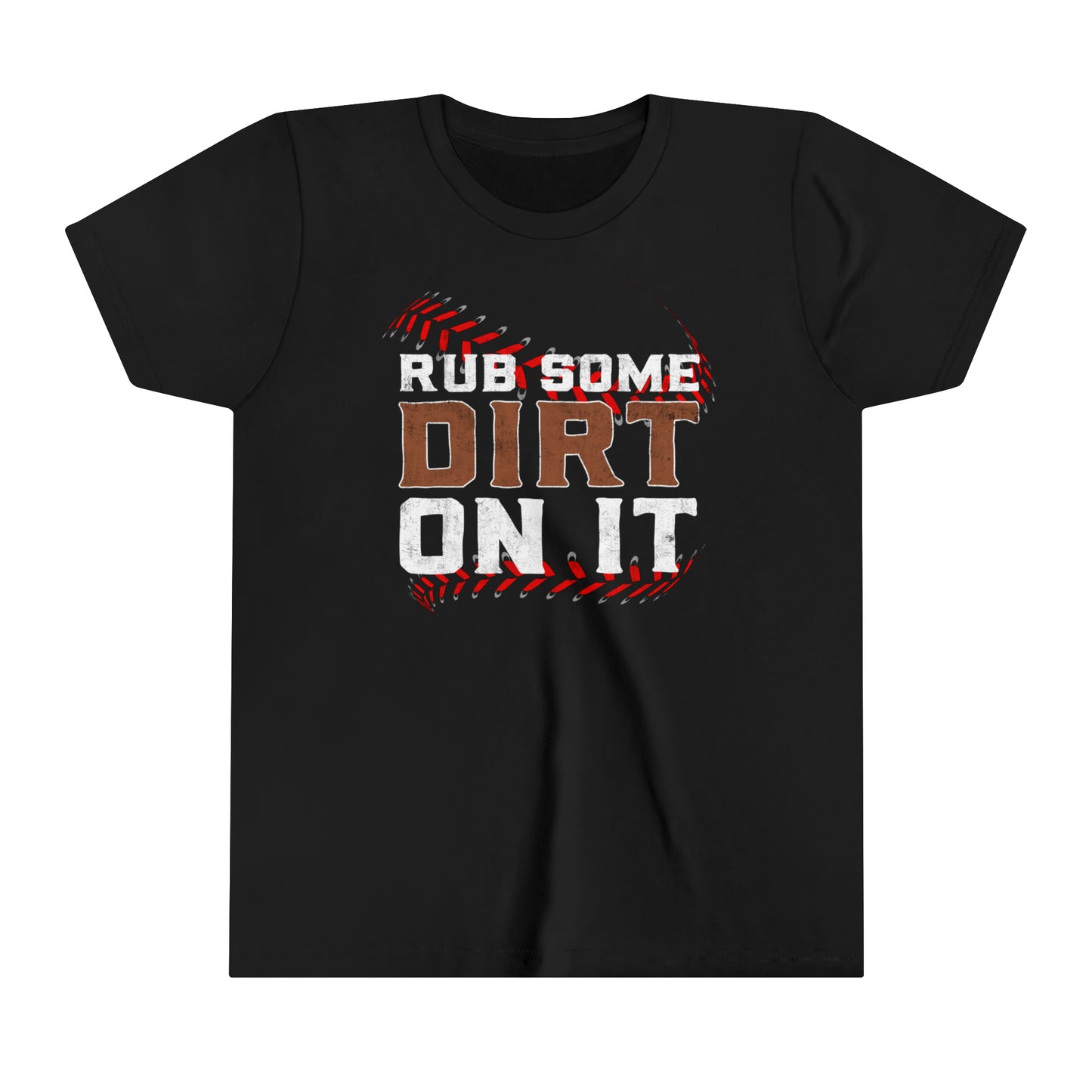 Baseball - Rub Some Dirt On It - Youth Short Sleeve Tee