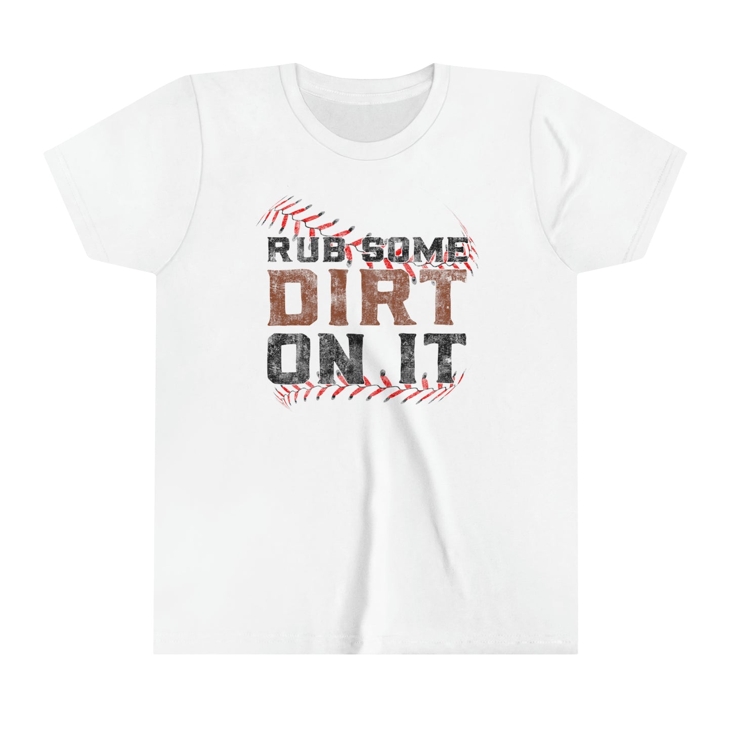 Baseball - Rub Some Dirt On It - Youth Short Sleeve Tee