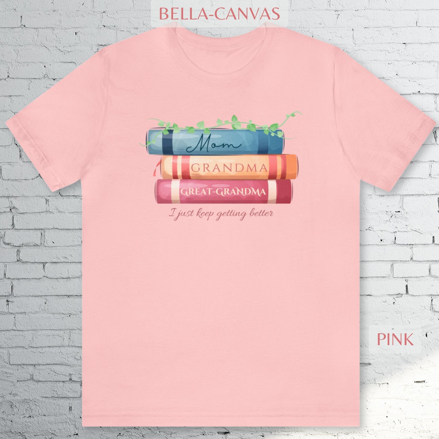 Mom, Grandma, Great-Grandma Books Shirt - Bella Canvas