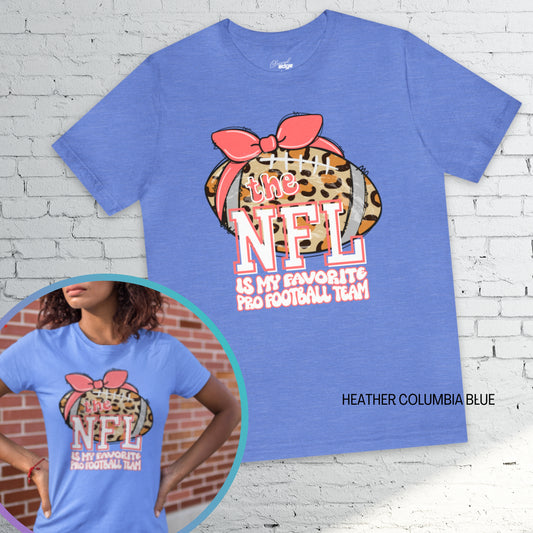 The NFL Is My Favorite - Bella+Canvas Adult Short Sleeve Tee